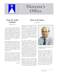 Director’s Office From the AURA President William Smith This edition of the NOAO Newsletter