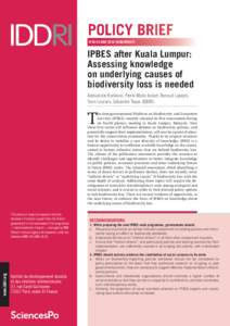 POLICY BRIEF N°05/16 JUNE 2016 | BIODIVERSITY IPBES after Kuala Lumpur: Assessing knowledge on underlying causes of