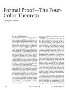 Formal Proof—The FourColor Theorem Georges Gonthier The Tale of a Brainteaser Francis Guthrie certainly did it, when he coined his innocent little coloring puzzle inHe managed to embarrass successively his mathe