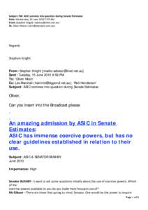 FW: ASIC commes into question during Senate Estimates