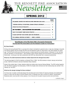 Newsletter SPRING 2012 PAGE DELAWARE CENTER FOR HORTICULTURE ENRICHES OUR LIVES .……….…… 1, 2, 3 POSSIBLE REPEAL OF NATIONAL SCENIC BYWAYS PROGRAM …………….…..