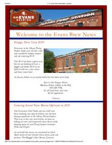 C.H. Evans Brew Newsletter (January) Welcome to the Evans Brew News H appy New Year 2015! 