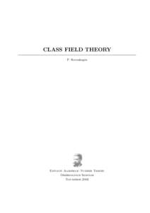 CLASS FIELD THEORY P. Stevenhagen Explicit Algebraic Number Theory Oberwolfach Seminar November 2002