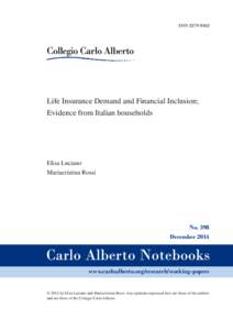 ISSN[removed]Life Insurance Demand and Financial Inclusion; Evidence from Italian households  Elisa Luciano