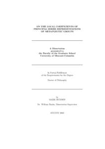 ON THE LOCAL COEFFICIENTS OF PRINCIPAL SERIES REPRESENTATIONS OF METAPLECTIC GROUPS A Dissertation presented to