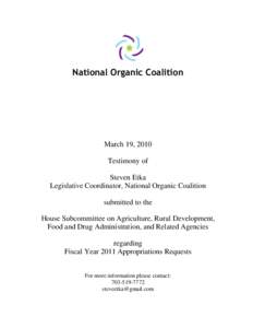 National Organic Coalition  March 19, 2010 Testimony of Steven Etka Legislative Coordinator, National Organic Coalition