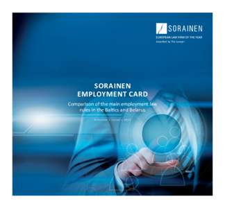 Awarded by The Lawyer  SORAINEN EMPLOYMENT CARD Comparison of the main employment law rules in the Baltics and Belarus