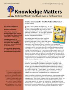 ISSUE BRIEF #3, Marchwww.KnowledgeMattersCampaign.org Knowledge Matters Restoring Wonder and Excitement to the Classroom