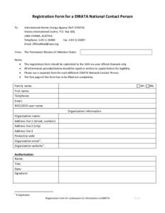 Registration Form for a DIRATA National Contact Person To: International Atomic Energy Agency (Ref: DIRATA) Vienna International Centre, P.O. Box 100, 1400 VIENNA, AUSTRIA
