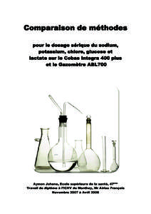 Comparaison de méthodes pour le dosage sérique du sodium, potassium, chlore, glucose et lactate sur le Cobas Integra 400 plus et le Gazomètre ABL700