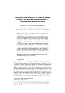 Enhancing transfer-of-training for corporate training services: Conceptualizing transfer-supporting IT components with theory-driven design Sharif Amrou1,*, Martin Semmann1, and Tilo Böhmann1 1 University of Hamburg, De