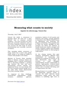 Measuring what counts to society Opposite the editorial page, Toronto Star Thursday, JulyAround the world, a consensus is growing about the need for a more holistic way to measure societal