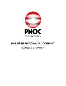 PHILIPPINE NATIONAL OIL COMPANY SERVICE CHARTER FOREWORD  In compliance with Republic Act No. 9485, otherwise known as the Anti-Red Tape Act