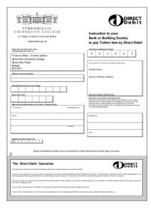 Instruction to your Bank or Building Society to pay Tuition fees by Direct Debit www.stran.ac.uk Please fill in the whole form using