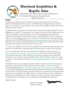 Maryland Amphibian & Reptile Atlas A Joint Project of The Natural History Society of Maryland, Inc. & the Maryland Department of Natural Resources April 2012 Newsletter
