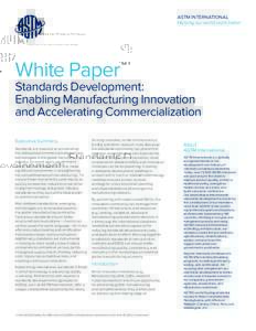 ASTM INTERNATIONAL Helping our world work better White Paper  Standards Development: