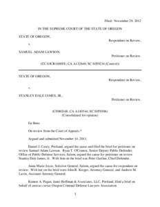 Filed: November 29, 2012 IN THE SUPREME COURT OF THE STATE OF OREGON STATE OF OREGON, Respondent on Review, v. SAMUEL ADAM LAWSON,