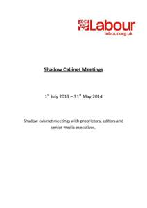 Shadow Cabinet Meetings - July 13-May 14