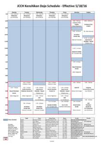 JCCH Kenshikan Dojo Schedule - Effective:00 Monday 7:00 - 8:00 am Meikyokan