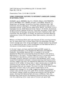 2007 GSA Denver Annual Meeting (28–31 October[removed]Paper No[removed]Presentation Time: 11:45 AM-12:00 PM USING COSMOGENIC ISOTOPES TO INTERPRET LANDSCAPE CHANGE IN NATIONAL PARKS DUXBURY, Jane1, BIERMAN, Paul R.1, PAV