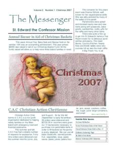 Volume 2 Number 1 ChristmasThe Messenger St. Edward the Confessor Mission Annual Bazaar in Aid of Christmas Baskets This years Annual Tea Bake Sale and Bazaar held on November 10th was an outstanding achievement. 