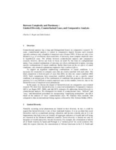 Between Complexity and Parsimony : Limited Diversity, Counterfactual Cases, and Comparative Analysis Charles C. Ragin and John Sonnett 1