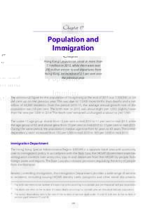 Chapter 17  Population and Immigration Hong Kong’s population stood at more than 7.3 million in 2015, while there were over