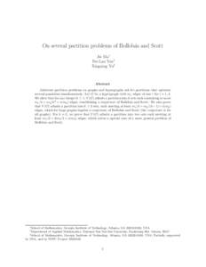 On several partition problems of Bollob´as and Scott Jie Ma∗ Pei-Lan Yen† Xingxing Yu‡  Abstract