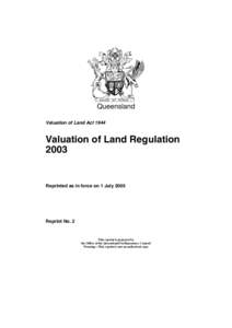 Queensland Valuation of Land Act 1944 Valuation of Land Regulation 2003
