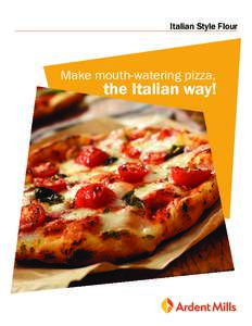 Italian Style Flour  Make mouth-watering pizza, the Italian way!