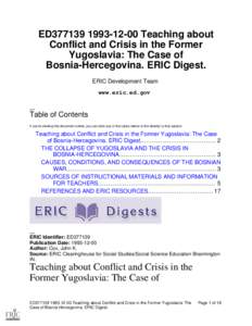 ED377139[removed]Teaching about Conflict and Crisis in the Former Yugoslavia: The Case of Bosnia-Hercegovina. ERIC Digest. ERIC Development Team www.eric.ed.gov