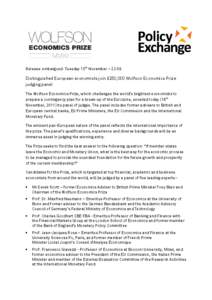 Release: embargoed: Tuesday 15th November – 23:59  Distinguished European economists join £250,000 Wolfson Economics Prize