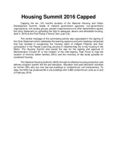 Housing Summit 2016 Capped Capping the ten (10) months duration of the National Housing and Urban Development Summit, heads of national government agencies, non-government organizations, civil society groups, people’s 