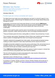 News Release Minister Ian Hunter Minister for Sustainability, Environment and Conservation Minister for Water and the River Murray Minister for Climate Change Wednesday, 20 May, 2015