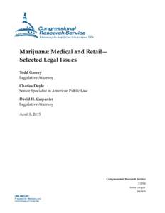 Marijuana: Medical and Retail--Selected Legal Issues