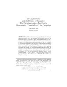 Ex-Gay Rhetoric and the Politics of Sexuality: The Christian Antigay/Pro-Family Movement’s “Truth in Love” Ad Campaign Tina Fetner, PhD McMaster University