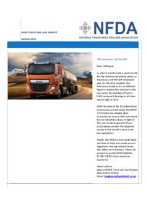 NFDA TRUCK AND VAN UPDATE MARCH 2016 ‘We represent, you benefit’ Dear Colleague, In what is traditionally a quiet month