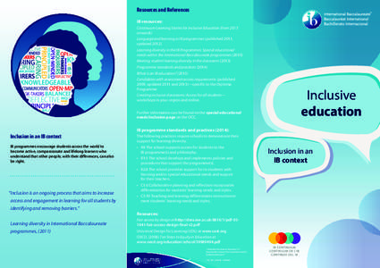 Resources and References IB resources: Continuum Learning Stories for Inclusive Education (from 2013 onwards) Language and learning in IB programmes (published 2011, updated 2012)