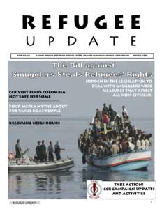 REFUGEE U P D A T E ISSUE NO. 69 A joint PROJECT OF the FCJ REFUGEE centre AND THE CANADIAN COUNCIL FOR REFUGEES