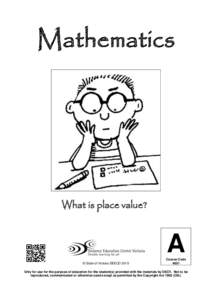 Mathematics  What is place value? A © State of Victoria DEECD 2015