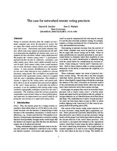 The case for networked remote voting precincts Daniel R. Sandler Dan S. Wallach Rice University {dsandler,dwallach}@cs.rice.edu Abstract