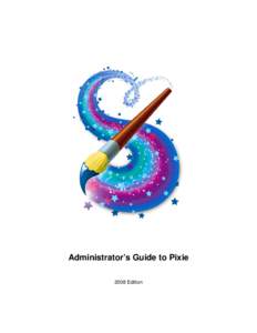 Microsoft Word - Administrators Guide to Pixie.doc