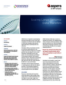 GENOSPACE BIOTECH Scaling Large Genomic Data Transfers