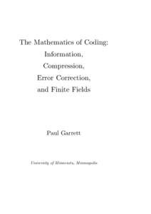 The Mathematics of Coding: Information, Compression, Error Correction, and Finite Fields