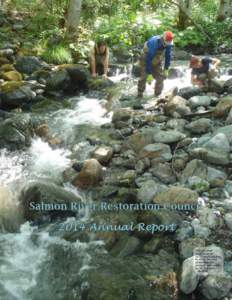 Salmon River Restoration Council 2014 Annual Report Fish passage crew arrange rocks and boulders to allow for ease