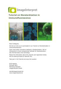Tutorial on Standardization in Immunofluorescence Dear Colleagues, We like to invite you to participate to our Tutorial on Standardization in Immunofluorescence.