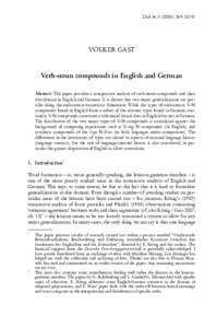 ZAA):  ©  VOLKER GAST Verb-noun compounds in English and German Abstract: This paper provides a comparative analysis of verb-noun compounds and their