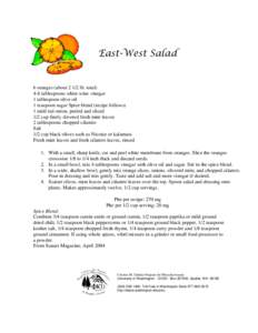 East-West Salad  6 oranges (about[removed]lb. total) 4-6 tablespoons white wine vinegar 1 tablespoon olive oil 1 teaspoon sugar Spice blend (recipe follows)