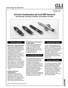 Technology For Solutions Data Sheet PC/402 Supersedes PCinch Combination pH and ORP Sensors (flow-through, immersion, insertion, and sanitary mounting)