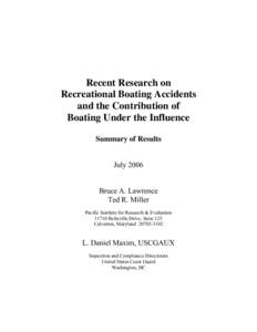 Recent Research on Recreational Boating Accidents and the Contribution of Boating Under the Influence Summary of Results July 2006